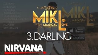 Mikl - Darling (Audio)