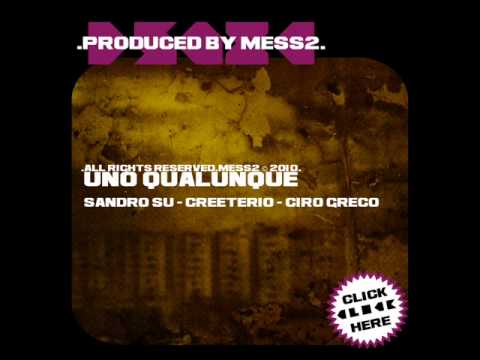 UNO QUALUNQUE  Mess2,Sandro Phogna,dj Creeterio,Ciro Greco.