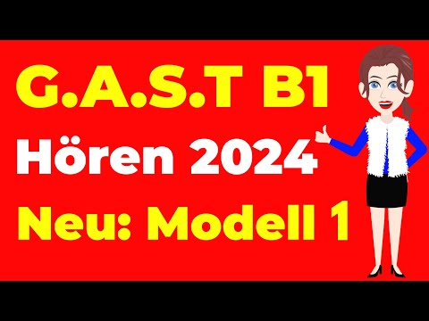 G.A.S.T B1 Hören 2024 | ( G.A.S.T & DTZ ) Prüfung Hörverstehen: Neu Modell 1