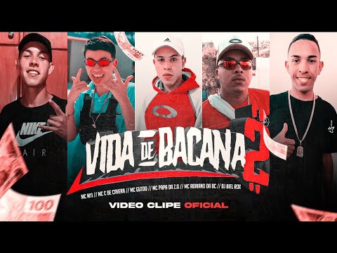 "Vida de Bacana 2" - MCs M11, C de Cavera, Gutoo, Papa da Z.ó, Adriano da BC (DJ Biel Rox) Videoclip