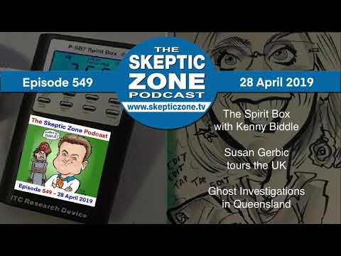The Skeptic Zone #549 - 28.April.2019