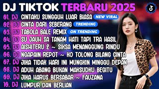 Download lagu DJ TIKTOK TERBARU 2025 | DJ CINTAKU SUNGGUH LUAR BIASA🎵DJ CINTA DARI SEBERANG🎵| FULL ALBUM mp3