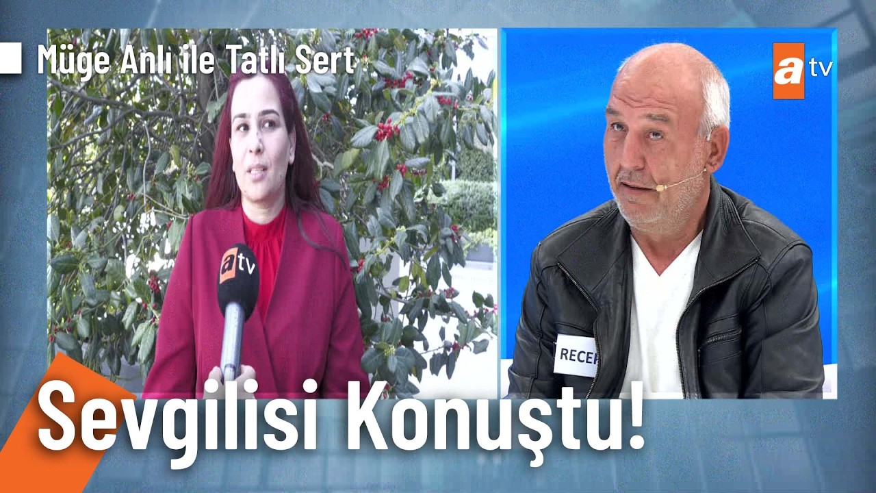 Recep Önder'in iddiaların odağındaki sevgilisi konuştu! - Müge Anlı ile Tatlı Sert 21 Nisan 2026