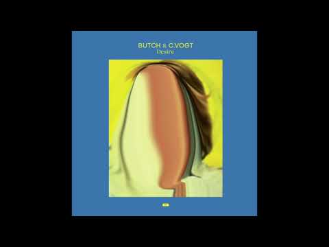 Butch,C.Vogt - Desire(Original Mix)