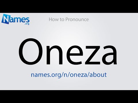 How to Pronounce Oneza