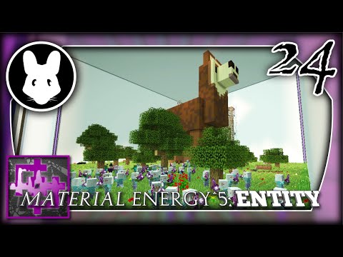 Material Energy^5: Entity (with @Ector Vynk) Pt24 - Bunnies!