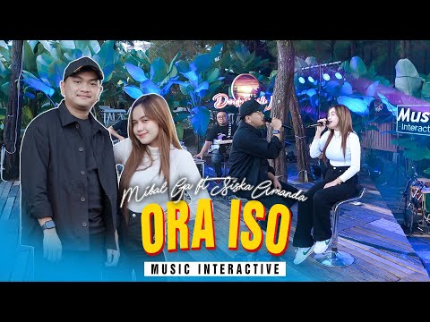 MIQBAL GA FT SISKA AMANDA - ORA ISO (Official Music Live) Wes lalekke kabeh kenangan sing tau ono