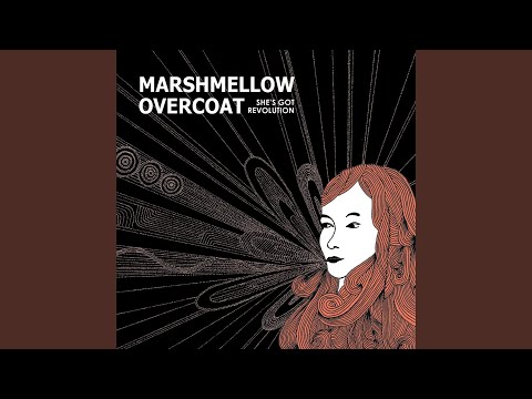 download lagu mp3 mp4 Marshmellow Overcoat Shes Got Revolution, download lagu Marshmellow Overcoat Shes Got Revolution gratis, unduh video klip Marshmellow Overcoat Shes Got Revolution