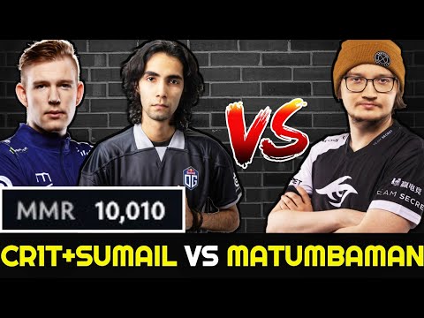when 10K SUMAIL & 10K CR1T in Same team vs MATUMBAMAN - 23min End Game 7.25 Dota 2
