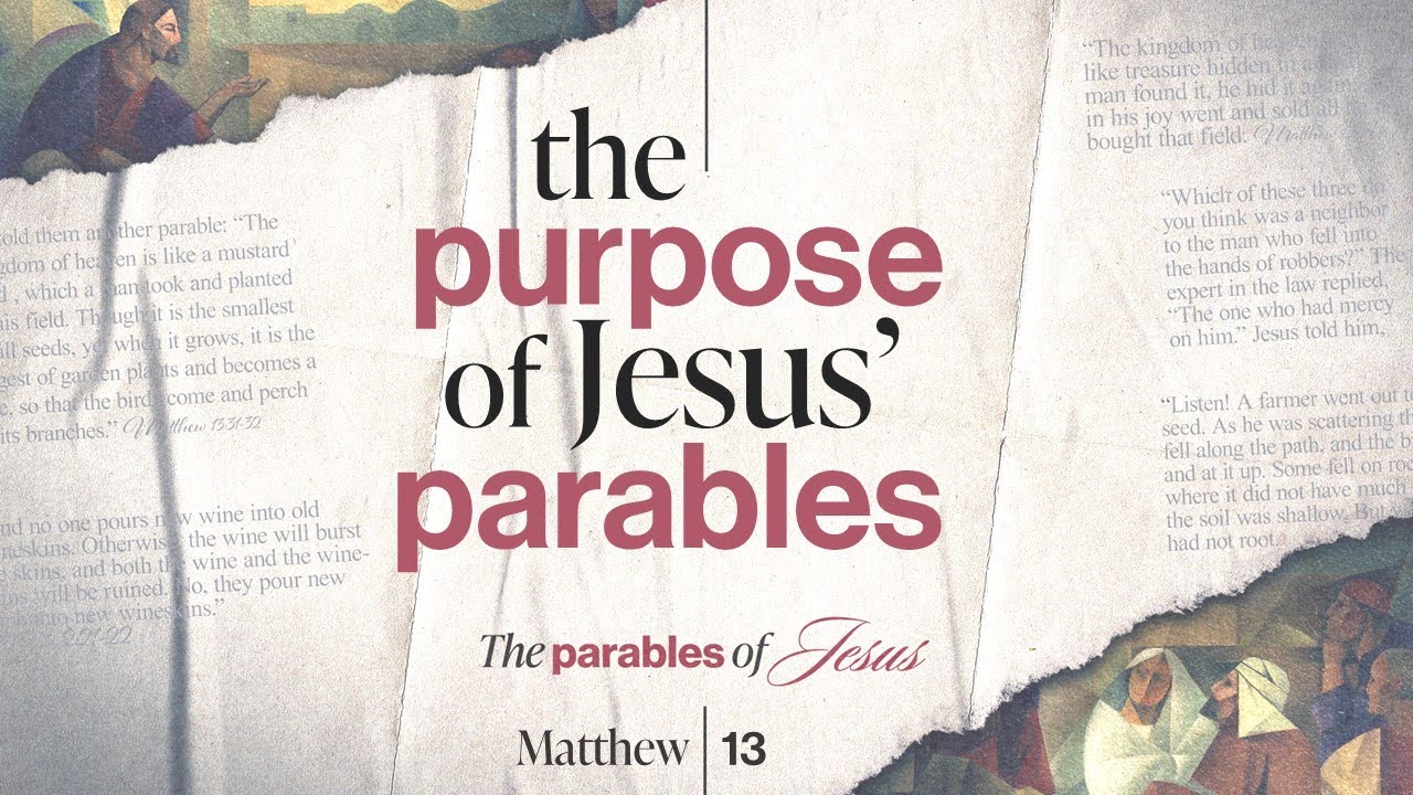 The Purpose of Jesus' Parables