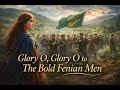 The Bold Fenian Men | Down by the Glenside | Glory O Glory O | A Traditional Irish Ballad