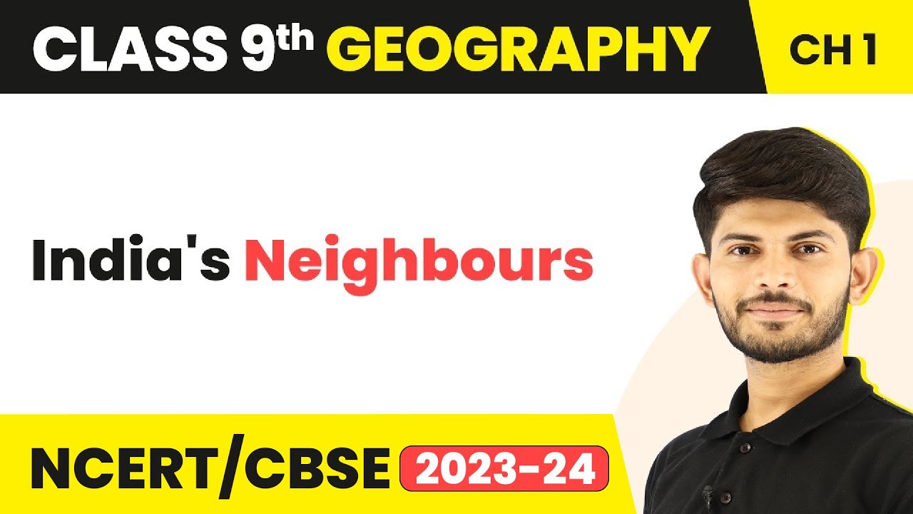 Class 9 Geography Chapter 1 | India's Neighbours - India: Size and Location
