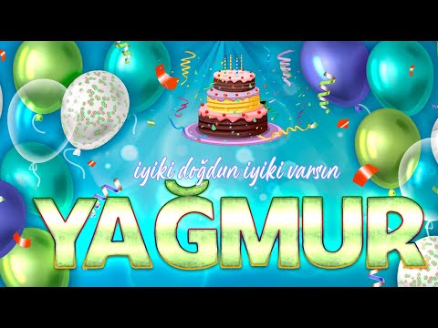 Happy Birthday YAĞMUR - Special Birthday Song for Her Name (2022 New)
