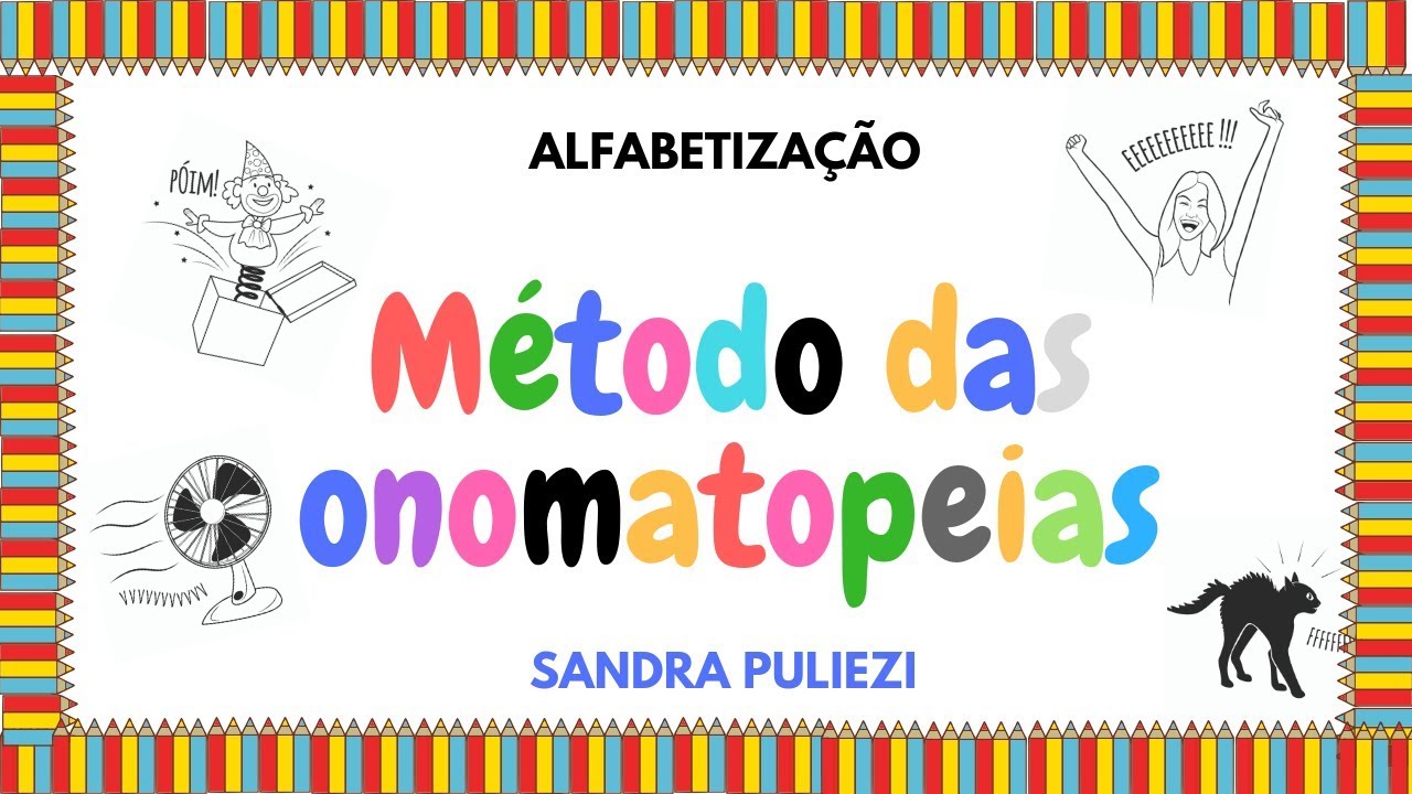 Método de alfabetização -  O método das onomatopeias