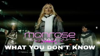 Monrose - What You Don&#39;t Know (Official Video)