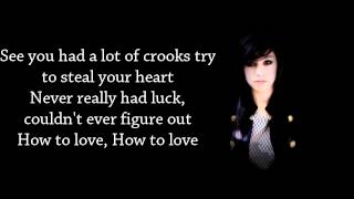 How to love - Christina Grimmie (Lyrics)