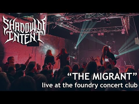 Shadow Of Intent - "The Migrant" - Live at The Foundry Concert Club