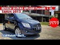 REVIEW SUZUKI SPLASH FACELIFT 1.2L M/T TAHUN 2013 By ASPROS AUTO