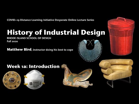 History of ID Week 1: Intro. What is Industrial Design?