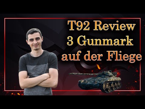 T92 Review - 3 Gunmark auf der Fliege