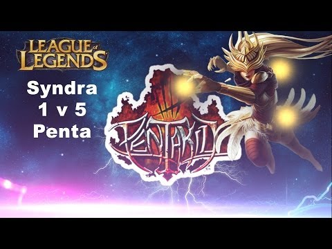 Syndra 1 vs 5 Pentakill League Of Legends