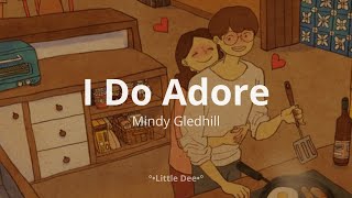 I Do Adore || Mindy Gledhill || Lyrics Eng + Esp
