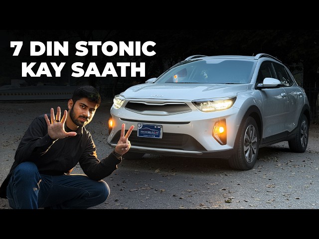 7 Din Kia Stonic Ke Saath | Full Review & Experience