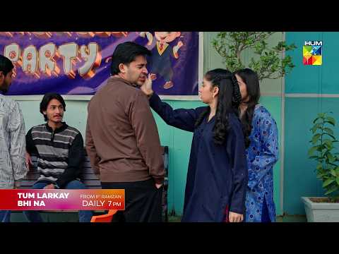Tum Larkay Bhi Na - Promo - Starting From 1st Ramzan Daily at 7:00 PM Only On HUM TV [ Aina Asif ]