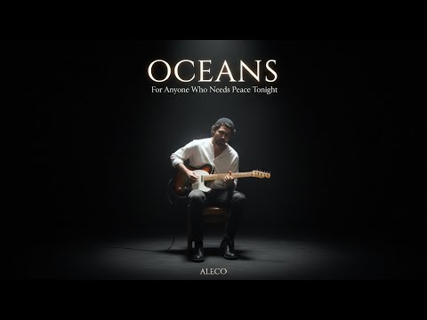 Male Voice Singing Oceans | You&rsquo;ll Feel Peace Tonight