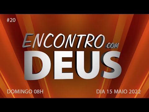 Reunião Encontro com Deus   15/05/2022