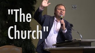 &quot;The Church&quot; Pastor Randy Snow Faith Tabernacle Denton Texas