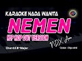 NDX AKA - Nemen HipHop  Karaoke Nada Wanita ( Gildcoustic )