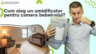 Cel mai bun UMIDIFICATOR pentru camera Bebelusului / Copilului.