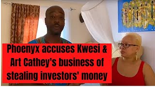 Art Cathey & Kwesi business fraud accusations of misappropriation of funds. Phoenyx and daughter msg