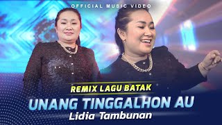 Download lagu Lidia Tambunan - Unang Tinggalhon Au mp3 Download lagu Lidia Tambunan - Unang Tinggalhon Au mp3