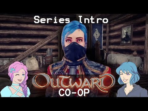 Outward [Co-Op] - Intro to the Outward Multiplayer Gameplay Series
