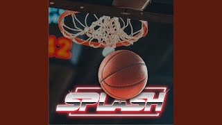 Splash (Last Night Freestyle) Music Video