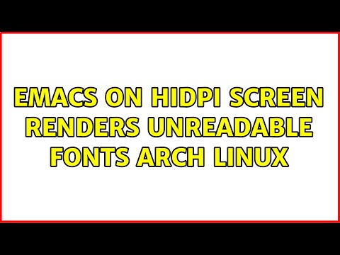 Emacs on HiDPI screen renders unreadable fonts Arch Linux