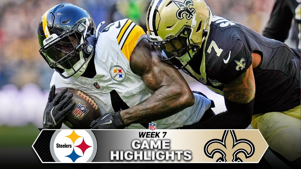 Pittsburgh Steelers vs. New Orleans Saints Game Highlights | 2026 NFL Season Week 7