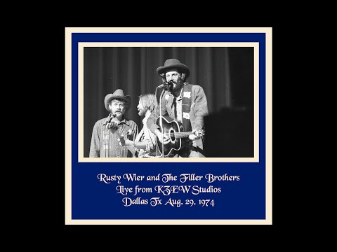 Rusty Wier and The Filler Brothers Live on KZEW - Dallas TX, Aug. 29th, 1974