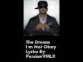 The Dream - I'm not okay (With Lyrics!!) 