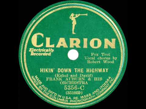 1931 Ben Selvin (as ‘Frank Auburn’) - Hikin’ Down The Highway (Scrappy Lambert, vocal)