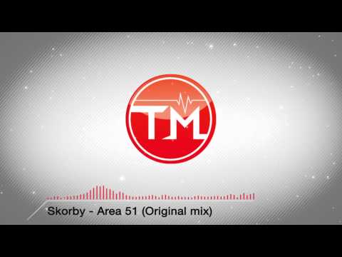 Skorby - Area 51 (Original mix)