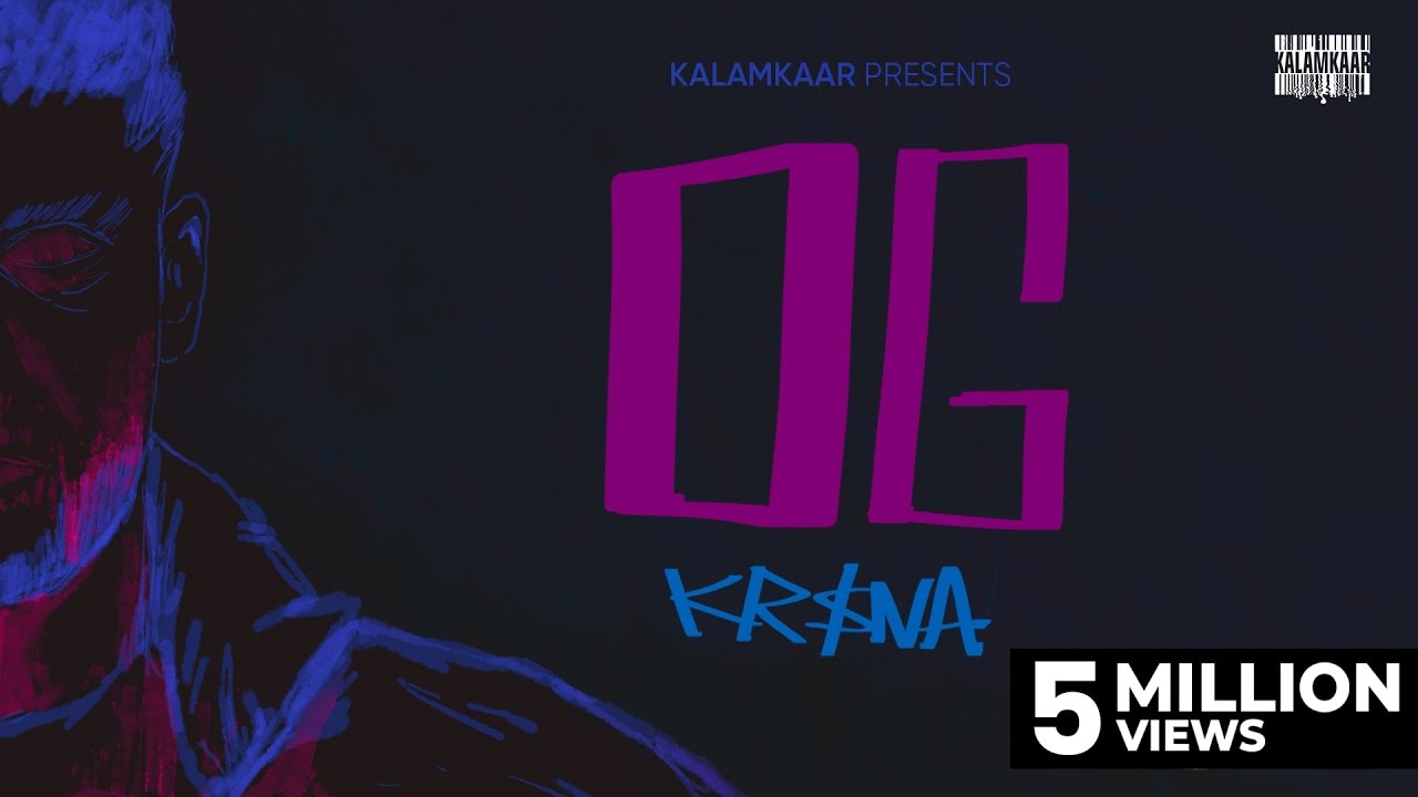 OG song lyrics in Hindi – KR$NA best 2021 Kalamkaar OG song lyrics in Hindi – KR$NA best 2021