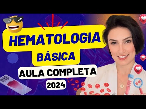 Basic Hematology Fundamentals of Hematology - Complete Class 2024