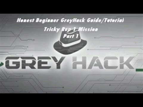 Grey Hack Singleplayer Guide Rep1 Missions