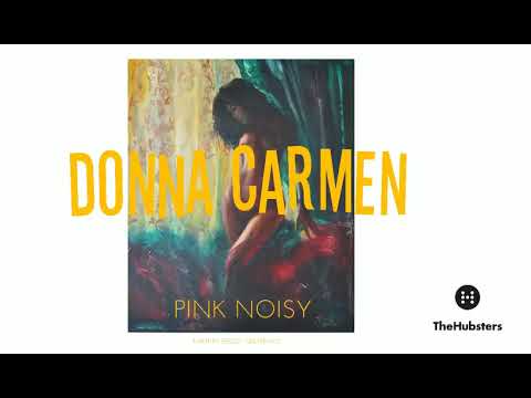 Pink Noisy   Donna Carmen