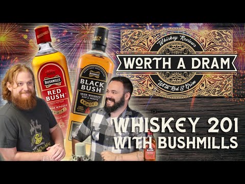 Whiskey 201 with Bushmills - 1 Year Anniversary Revisit ft. Red Bush & Black Bush (SFW lol)