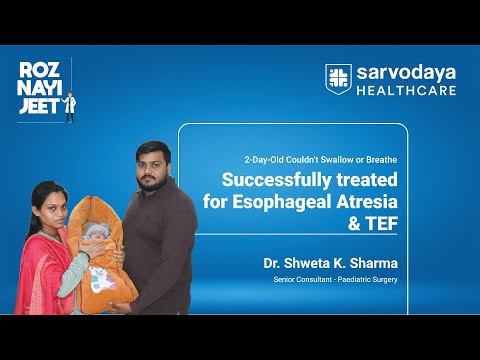  2-Day-Old Baby Survives Rare Esophageal Atresia Surgery