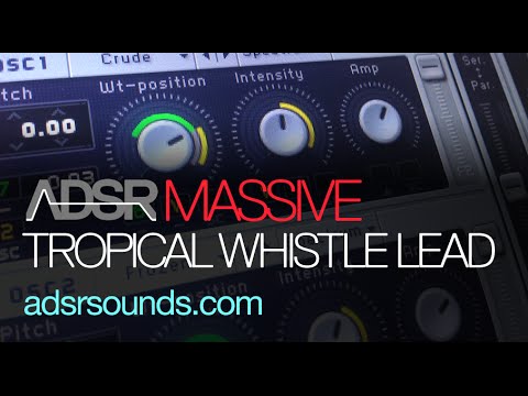 NI Massive Tutorial - Tropical House Whistle Lead